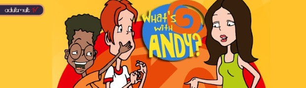 Что с Энди? / What's with Andy?